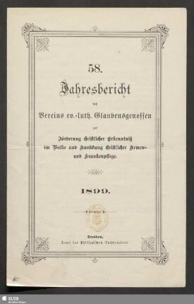 58.1899: Jahresbericht des Vereins Ev.-Luth. Glaubensgenossen zur Förderung Christlicher Erkenntnis im Volke und Ausübung Christlicher Armen- und Krankenpflege