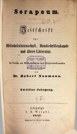 Serapeum : Zeitschrift für Bibliothekwissenschaft, Handschriftenkunde und ältere Literatur. 12. 1851