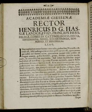 Academiæ Giessenæ Rector Henricus D. G. Hassiæ Landgravius [...][...]