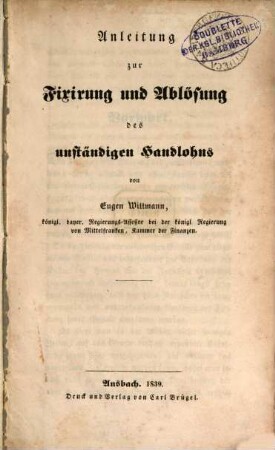 Anleitung zur Fixirung und Ablösung des unständigen Handlohns