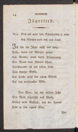 Jägerlied. : Mel. Steh auf mein' liebe Schwägerinn [et]c. oder: Geh Mädchen packe dich nach Haus.