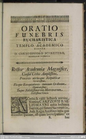 Oratio Funebris Eucharistica In Templo Academico Habita A D. Christophoro Schreitero, Academiae Syndico