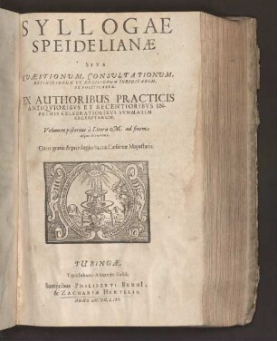 Syllogae Speidelianae Sive Quaestionum, Consultationum, Definitionum Et Decisionum ...