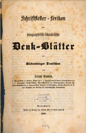 Schriftsteller-Lexikon oder biographisch-literärische Denk-Blätter der Siebenbürger Deutschen, 1