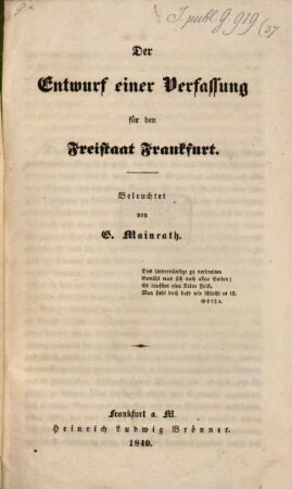 Der Entwurf einer Verfassung für den Freistaat Frankfurt : Beleuchtet von G. Mainrath