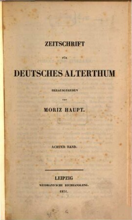 Zeitschrift für deutsches Alterthum. 8, 8. 1851
