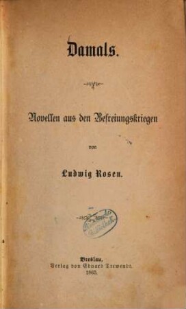 Damals : Novellen aus den Befreiungskriegen von Ludwig Rosen