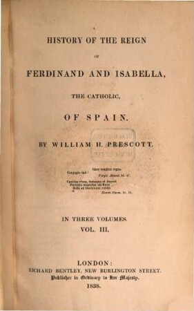 History of the reign of Ferdinand and Isabella, the Catholic, of Spain. 3
