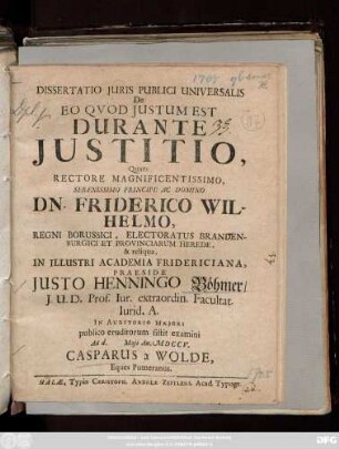 Dissertatio Juris Publici Universalis De Eo Qvod Justum Est Durante Justitio