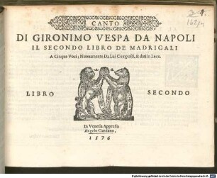 DI GIRONIMO VESPA DA NAPOLI IL SECONDO LIBRO DE MADRIGALI A Cinque Voci