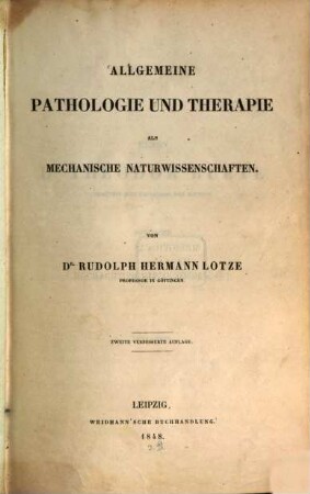 Allgemeine Pathologie und Therapie als mechanische Naturwissenschaften