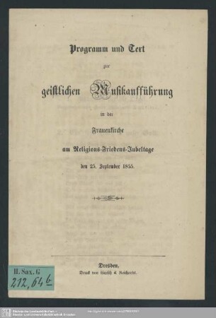 Programm und Text zur geistlichen Musikaufführung in der Frauenkirche am Religions-Friedens-Jubeltage den 25. September 1855