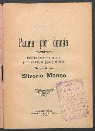 Panete por demás : disparate cómico en un acto y tres cuadros, en prosa y en verso
