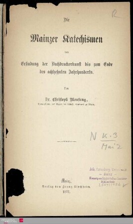 Die Mainzer Katechismen von Erfindung der Buchdruckerkunst bis zum Ende des 18. Jh.