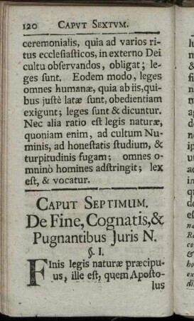 Caput Septimum. De Fine, Cognatis, & Pugnantibus Juris N.
