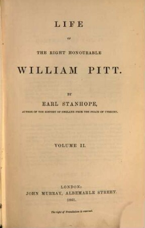 Life of the right honourable William Pitt : with extracts from his ms. papers ; in three volumes. 2, 1788 - 1796