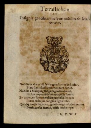 Tetrastichon In Insignia gentilitia inclytae nobilitatis Malspurgicae.