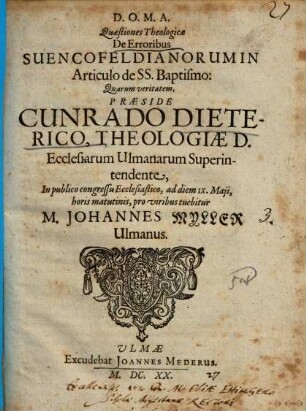 Quaestiones Theologicae De Erroribus Suencofeldianorum In Articulo de SS. Baptismo