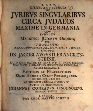 Diss. jur. de iuribus singularibus circa Judaeos, maxime in Germania