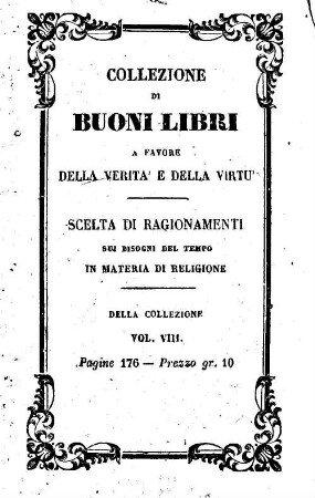 Scelta di ragionamenti sui bisogni del tempo in materia di religione : tratti da diversi autori