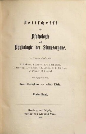 Zeitschrift für Psychologie und Physiologie der Sinnesorgane. 1, 1. 1890