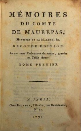 Mémoires Du Comte De Maurepas, Ministre De La Marine, &c.. 1