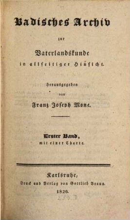 Badisches Archiv zur Vaterlandskunde : in allseitiger Hinsicht. 1. 1826