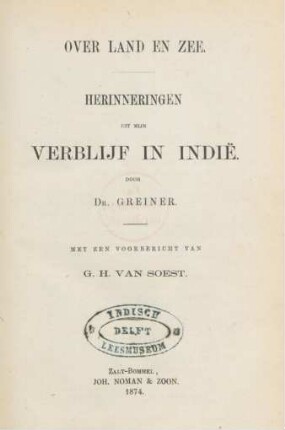 Over land en zee : herinneringen uit mijn verblijf in Indië