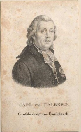 Carl von Dalberg, Grossherzog von Frankfurth