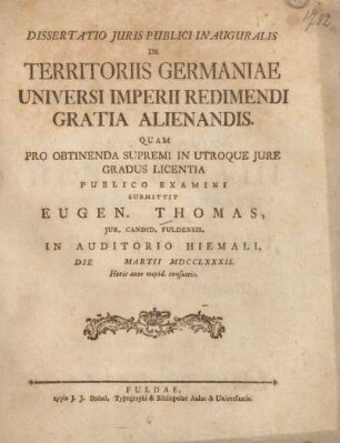 Dissertatio juris publici inauguralis de territoriis Germaniae universi imperii redimendi gratia alienandes