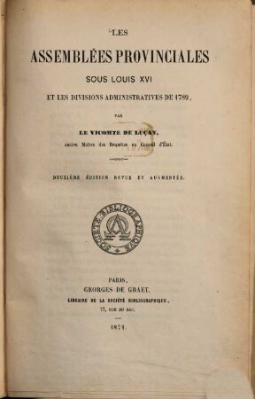 Les assemblées provinciales sous Louis XVI et les divisions administratives de 1789
