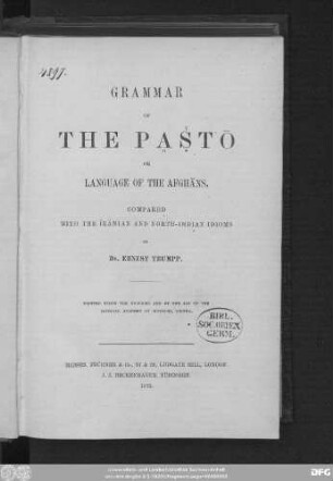 Grammar of the Pḁṣ̌tō or language of the Afghāns : compared with the Īrānian and North-Indian idioms
