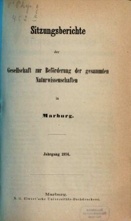 Sitzungsberichte der Gesellschaft zur Beförderung der Gesamten Naturwissenschaften zu Marburg, 1874
