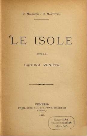 Le isole della laguna veneta : P. Molmenti, D. Mantovani