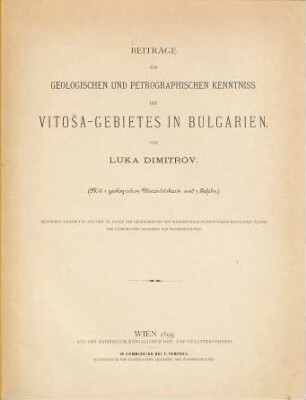 Beiträge zur geologischen und petrographischen Kenntniss des Vitoša-Gebietes in Bulgarien ...