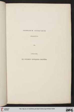 Gemmarum Antiquarum delectus / Choix de pierres antiques gravées