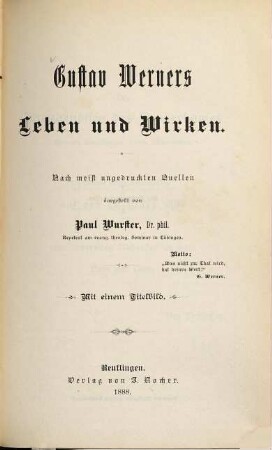 Gustav Werners Leben und Wirken : nach meist ungedruckten Quellen dargestellt