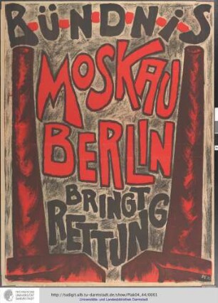 Bündnis Moskau Berlin bringt Rettung. Entwurf: [Lászlo] Péri. Berlin: Fides, [1921]