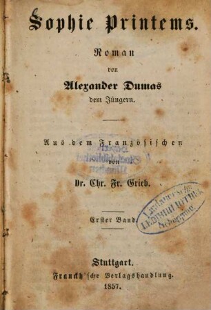 Sophie Printems : Roman von Alexander Dumas dem Jüngeren. Aus dem Französischen von Chr. Fr. Grieb, 1