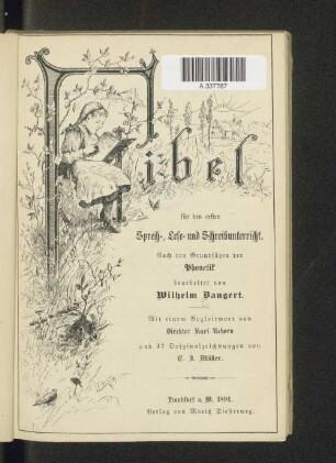 Fibel für den ersten Sprech-, Lese- und Schreibunterricht : nach den Grundsätzen der Phonetik
