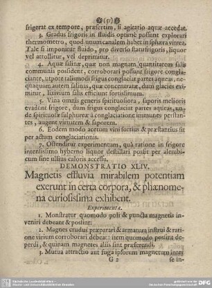 DEMONSTRATIO XLIV. Magnetis effluvia mirabilem potentiam exerunt in certa corpora, & phaenomena curiosissima exhibent.