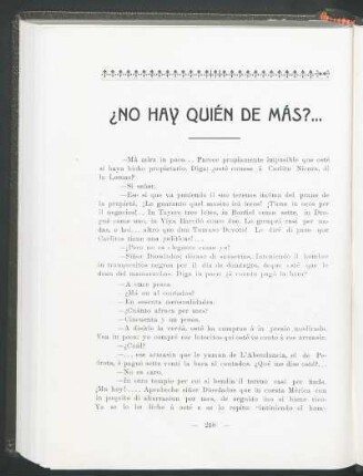 ¿No hay quién de más?...