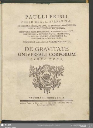 Paulli Frisii De Gravitate Universali Corporum Libri Tres