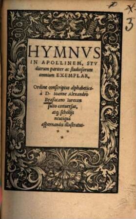 Hymnvs In Apollinem : Stvdiorum pariter ac studiosorum omnium Exemplar