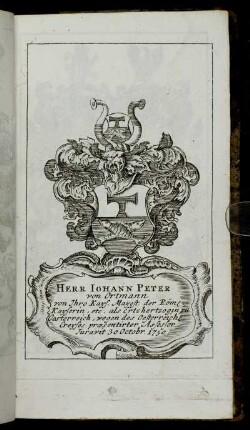 Herr Iohann Peter von Ortmann - Herr Iohann Heinrich FreyHerr von Harprecht[...]