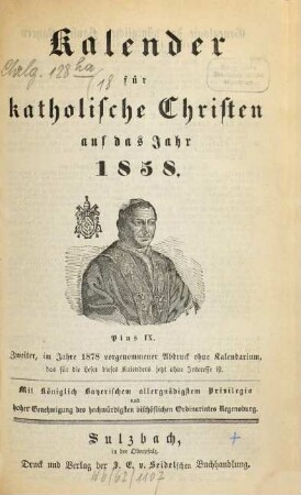 Kalender für katholische Christen : auf d. Jahr ... 18. 1858 (1878) = 2. Abdr.