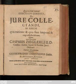 Exercitatio Iuridica, De Iure Collectandi, In Specie qua ratione & quo fine imponi & exigi collectae debeant