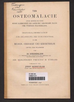 Über Osteomalacie unter Mitteilung eines durch Kaiserschnitt und Kastration behandelten Falles der Tübinger Frauenklinik