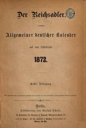 Der Reichsadler : allgemeiner deutscher Kalender, 1872 = Jg. 1