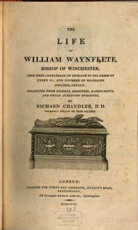 The life of William Waynflete, Bishop of Winchester